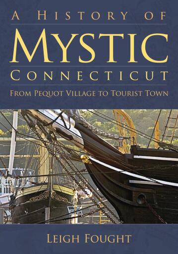 Portada del libro «A History of Mystic, Connecticut», de Leigh Fought