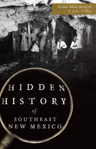 Portada del libro «Hidden History of Southeast New Mexico», de Donna Blake Birchell & John LeMay