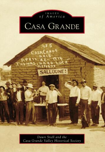 Portada del libro «Casa Grande», de Dawn Snell, Casa Grande Valley Historical Society
