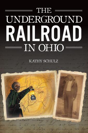 Portada del libro «Underground Railroad in Ohio, The», de Kathy Schulz