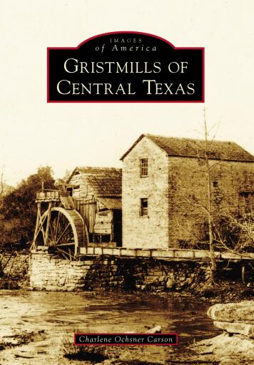 Gristmills of Central Texas