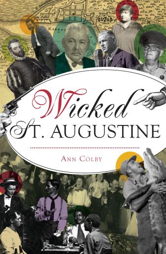 Portada del libro «Wicked St. Augustine», de Ann Colby