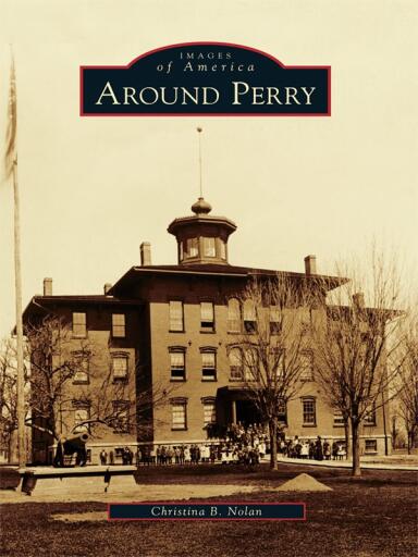 Portada del libro «Around Perry», de Christina B. Nolan