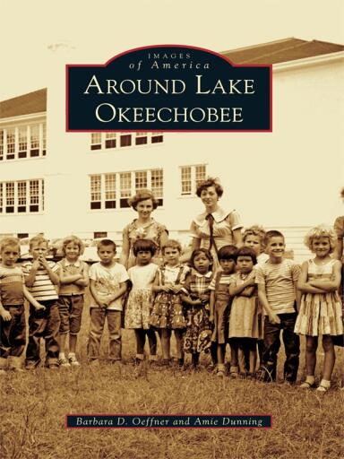 Portada del libro «Around Lake Okeechobee», de Barbara D. Oeffner, Amie Dunning