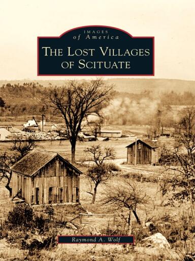Portada del libro «The Lost Villages of Scituate», de Raymond A. Wolf