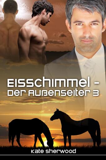 Portada del libro «Eisschimmel - Der Außenseiter 3», de Kate Sherwood
