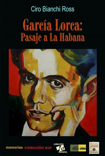 Portada del libro «García Lorca, Pasaje a la Habana», de Ciro Bianchi