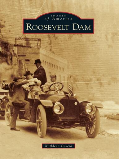 Portada del libro «Roosevelt Dam», de Kathleen Garcia