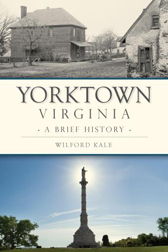 Portada del libro «Yorktown, Virginia», de Wilford Kale