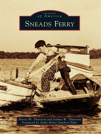 Portada del libro «Sneads Ferry», de Sherry Thurston, Joshua W. Thurston