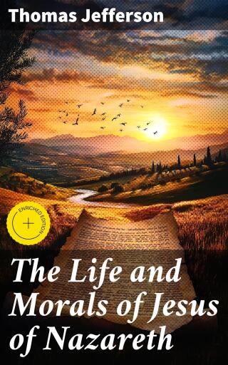 The Life and Morals of Jesus of Nazareth