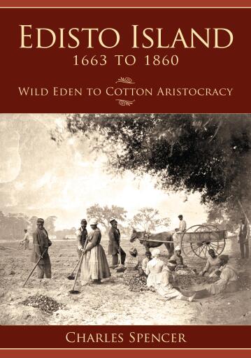 Portada del libro «Edisto Island, 1663 to 1860», de Charles Spencer