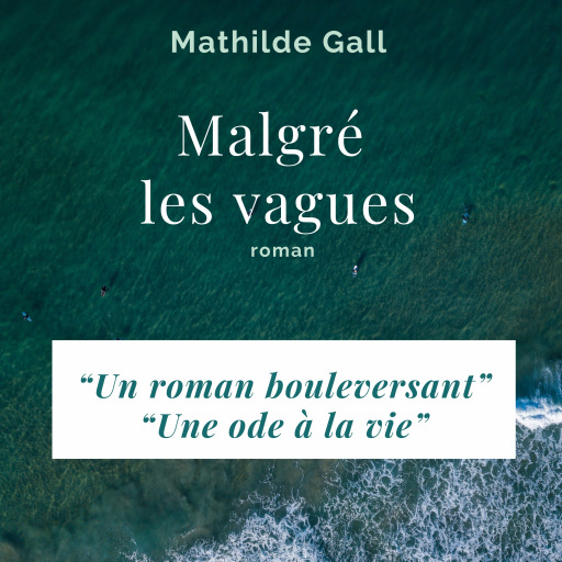 Malgré les vagues