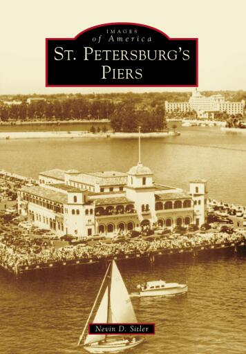 Portada del libro «St. Petersburg's Piers», de Nevin D. Sitler