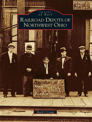 Railroad Depots of Northwest Ohio