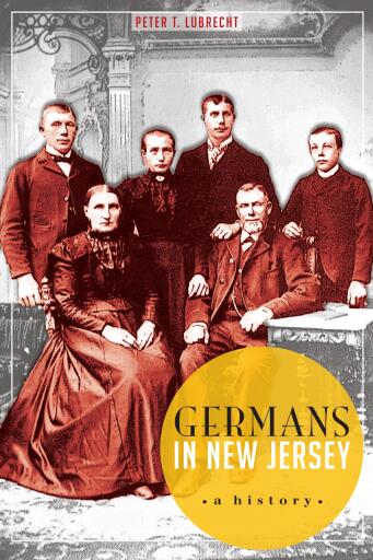 Portada del libro «Germans in New Jersey», de Peter T. Lubrecht