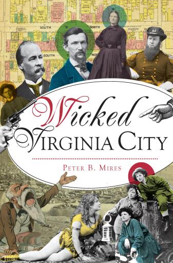 Portada del libro «Wicked Virginia City», de Peter B. Mires