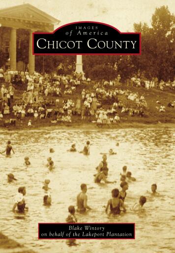 Portada del libro «Chicot County», de Blake Wintory, Lakeport Plantation
