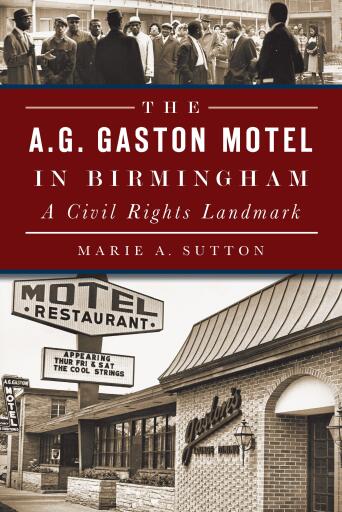 Portada del libro «The A.G. Gaston Motel in Birmingham: A Civil Rights Landmark», de Marie A. Sutton