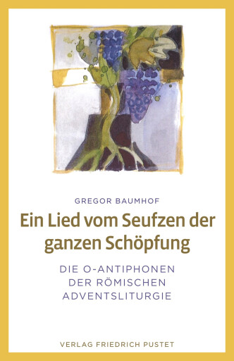 Portada del libro «Ein Lied vom Seufzen der ganzen Schöpfung», de Gregor Baumhof
