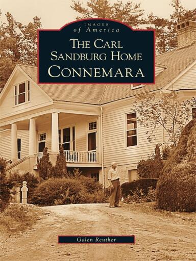 Portada del libro «The Carl Sandburg Home: Connemara», de Galen Reuther