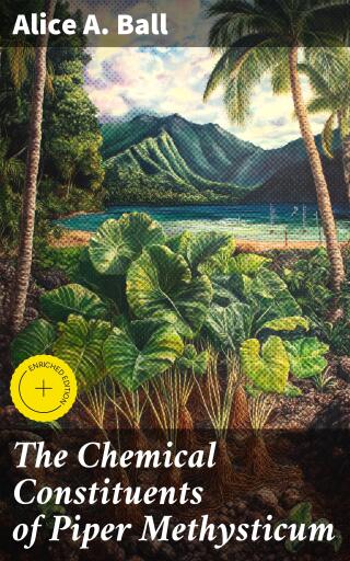 The Chemical Constituents of Piper Methysticum