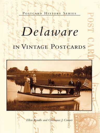 Portada del libro «Delaware in Vintage Postcards», de Ellen Rendle, Constance J. Cooper