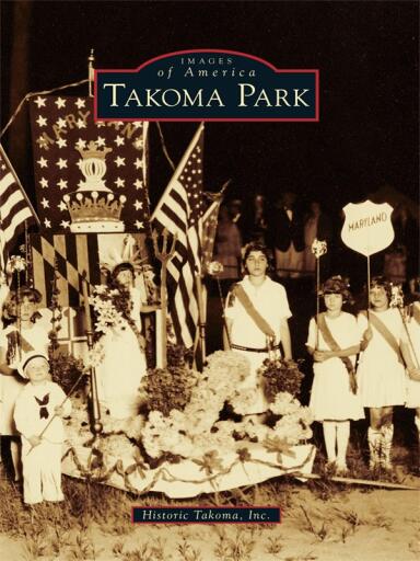 Portada del libro «Takoma Park», de Inc. Historic Takoma