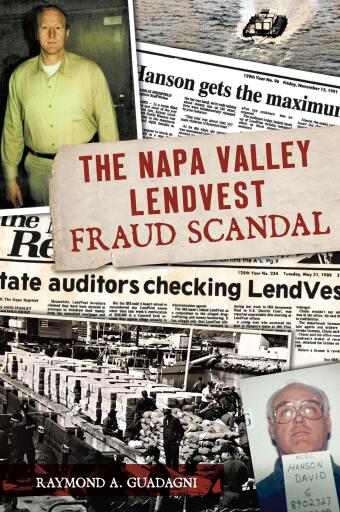 The Napa Valley LendVest Fraud Scandal