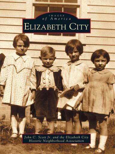 Portada del libro «Elizabeth City», de John C. Scott Jr., Elizabeth City Historic Neighborhood Association