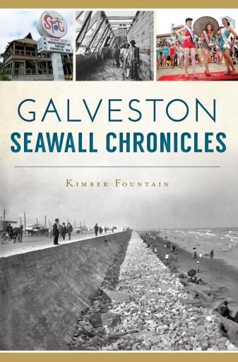 Portada del libro «Galveston Seawall Chronicles», de Kimber Fountain