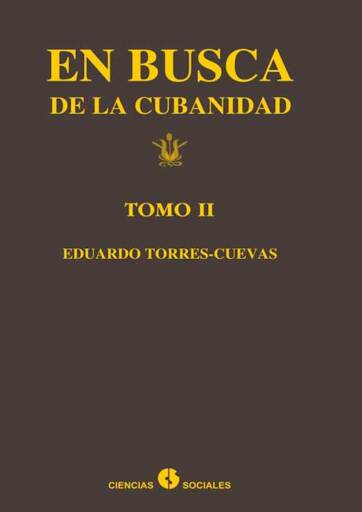 Portada del libro «En busca de la cubanidad (tomo II)», de Eduardo Torres-Cuevas