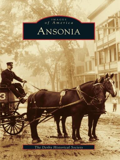 Portada del libro «Ansonia», de The Derby Historical Society