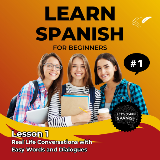 Learn Spanish for Beginners - Lesson 1