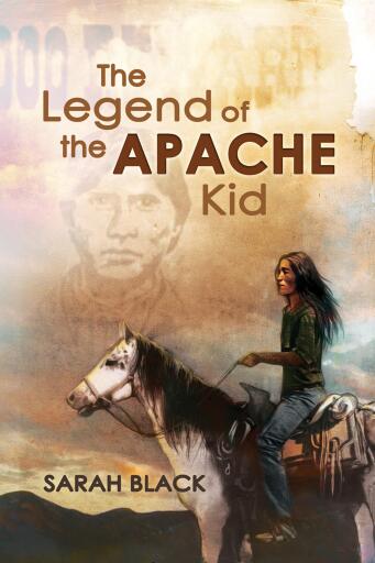 Portada del libro «The Legend of the Apache Kid», de Sarah Black