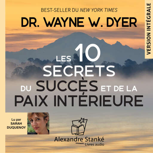 Portada del audiolibro «Les 10 secrets du succès et de la paix intérieure»