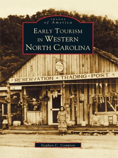 Portada del libro «Early Tourism in Western North Carolina», de Stephen C. Compton