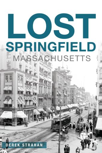 Portada del libro «Lost Springfield, Massachusetts», de Derek Strahan