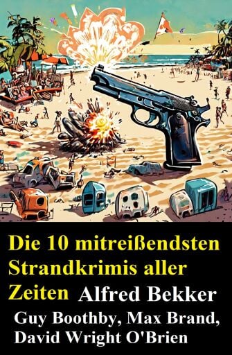 Die 10 mitreißendsten Strandkrimis aller Zeiten