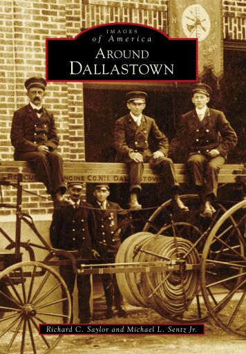 Portada del libro «Around Dallastown», de Richard C. Saylor, Michael L. Sentz Jr.