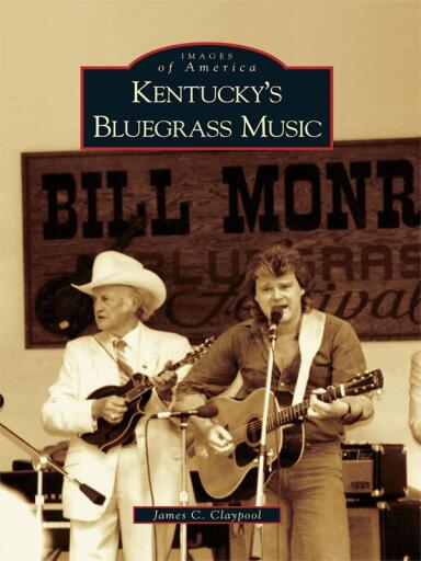 Portada del libro «Kentucky's Bluegrass Music», de James C. Claypool