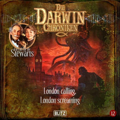 Die Darwin Chroniken - Folge 12: London calling, London screaming