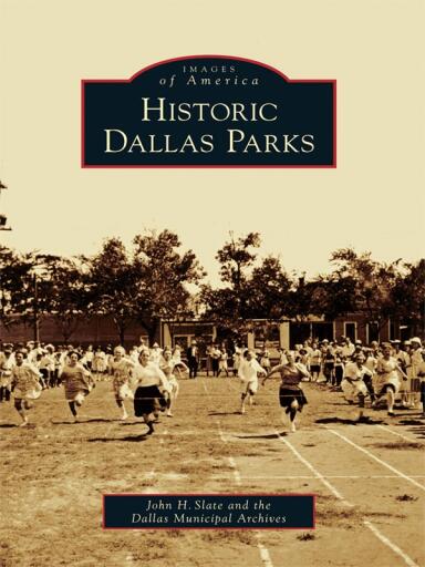 Portada del libro «Historic Dallas Parks», de John H. Slate, Dallas Municipal Archives