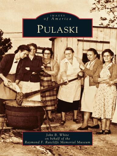 Portada del libro «Pulaski», de John B. White, Raymond F. Ratcliffe Memorial Museum