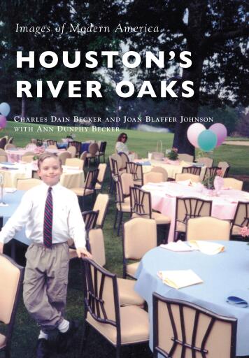 Portada del libro «Houston's River Oaks», de Charles Dain Becker, Joan Blaffer Johnson