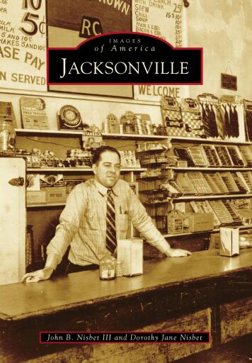 Portada del libro «Jacksonville», de John B. Nisbet III, Dorothy Jane Nisbet
