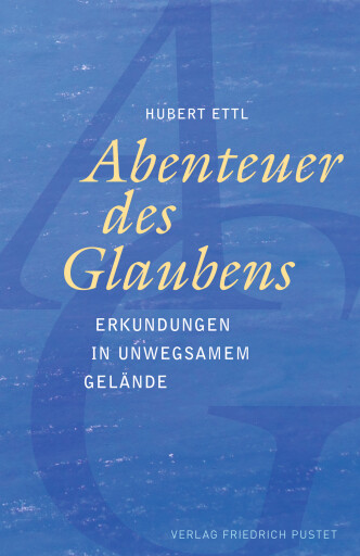 Portada del libro «Abenteuer des Glaubens», de Hubert Ettl