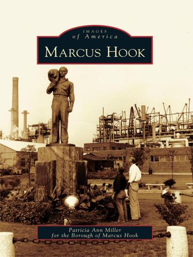 Portada del libro «Marcus Hook», de Patricia Ann Miller, Borough of Marcus Hook