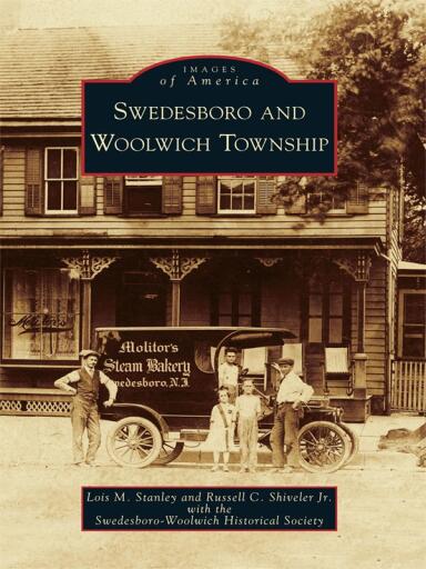 Portada del libro «Swedesboro and Woolwich Township», de Lois M. Stanley, Swedesboro-Woolwich Historical Society