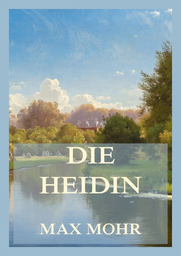 Die Heidin